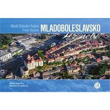 Mladoboleslavsko z nebe (978-80-88259-32-9)