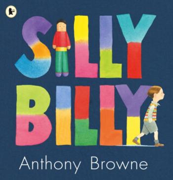 Silly Billy - Anthony Browne