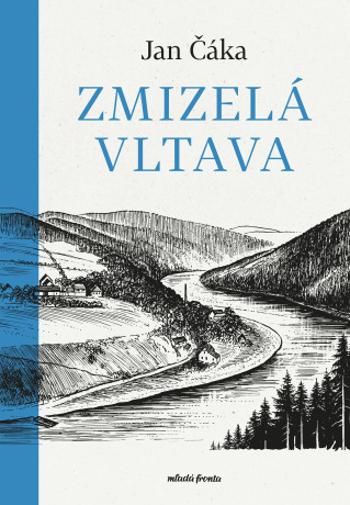 Zmizelá Vltava  - Jan Čáka - e-kniha