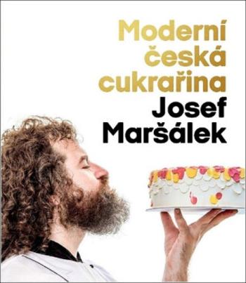 Moderní česká cukrařina - Josef Maršálek