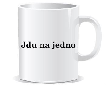 Hrnek Premium Jdu na jedno