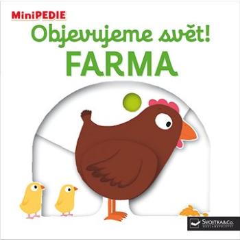 Objevujeme svět! Farma: MiniPEDIE (978-80-256-1738-0)