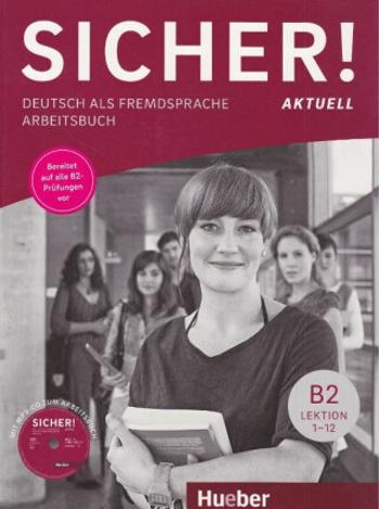 Sicher! aktuell B2 - Arbeitsbuch mit MP3-CD