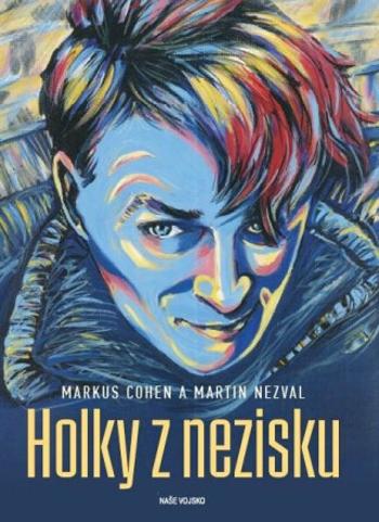 Holky z nezisku - Martin Nezval, Cohen Markus