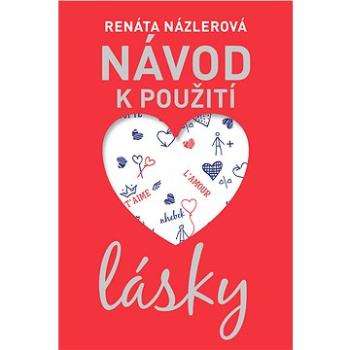 Návod k použití lásky (978-80-754-6170-4)