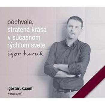 Pochvala, stratená krása v súčasnom rýchlom svete (978-80-970932-2-8)