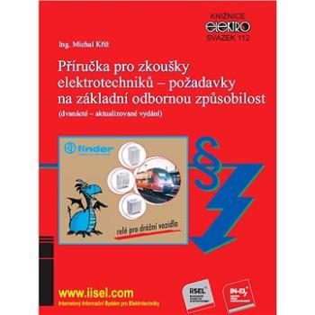 Příručka pro zkoušky elektrotechniků - požadavky na základní odbornou způsobilost (999-00-026-4328-6)