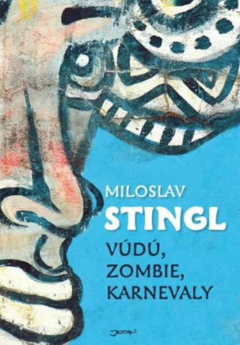 Vúdú, zombie, karnevaly (Defekt) - Miloslav Stingl, Petr Pačes