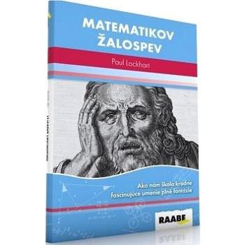 Matematikov žalospev (978-80-8140-234-0)