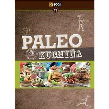 Paleo kuchyňa (978-80-89742-22-6)