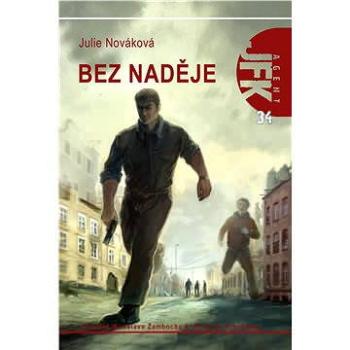 JFK 034 Bez naděje (978-80-738-7822-1)