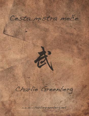 Cesta mistra meče - Charlie Greenberg - e-kniha