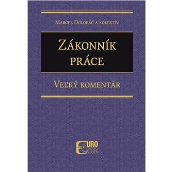 Zákonník práce: Veľký komentár (978-80-8155-118-5)