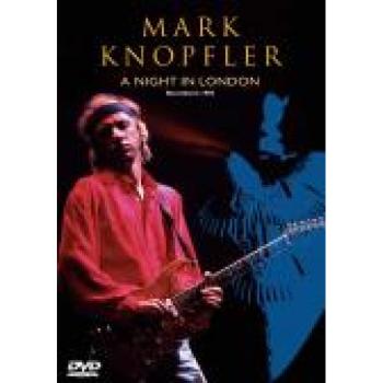 KNOPFLER MARK - A NIGHT IN LONDON, DVD