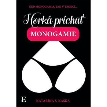 Horká príchuť monogamie (978-80-819-7034-4)