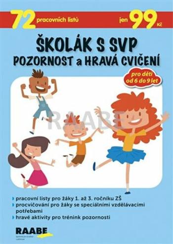 Školák s SVP - Pozornost a hravá cvičení - Věra Gošová, Veronika Nádeníčková