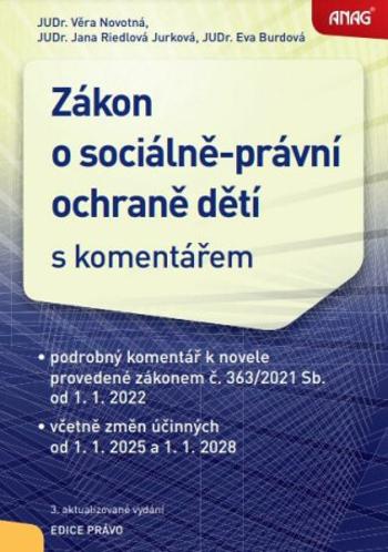 Zákon o sociálně-právní ochraně dětí s komentářem - JUDr. Věra Novotná, JUDr. Jana Riedlová Jurková