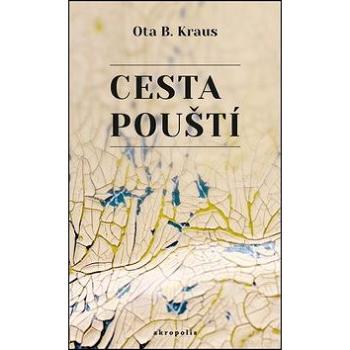 Cesta pouští (978-80-7470-063-7)