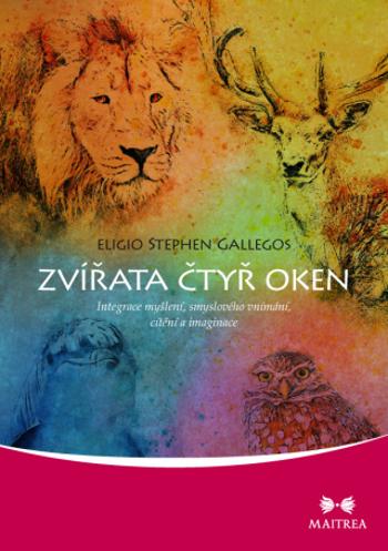 Zvířata čtyř oken - Eligio Stephen Gallegos - e-kniha