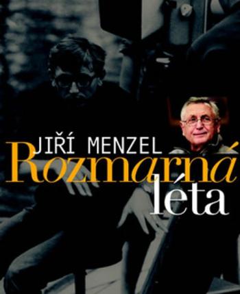 Jiří Menzel: Rozmarná léta (Defekt) - Jiří Menzel