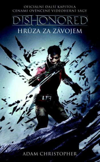 Dishonored – Hrůza za závojem - Adam Christopher