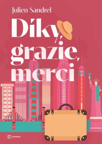 Díky, grazie, merci - Julien Sandrel