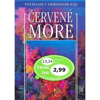 Červené more: Potápanie v prírodnom raji. (80-7360-116-8)