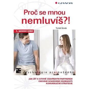 Proč se mnou nemluvíš?! (978-80-247-4686-9)