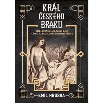 Král českého braku (978-80-278-0091-9)