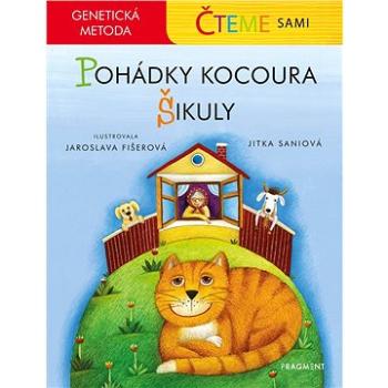 Čteme sami - genetická metoda - Pohádky kocoura Šikuly (978-80-253-4299-2)