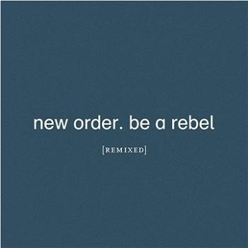 New Order: Be a Rebel Remixed (2x CD) - CD (5400863051655)