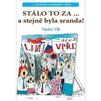 Stálo to za... a stejně byla sranda! (978-80-7551-292-5)