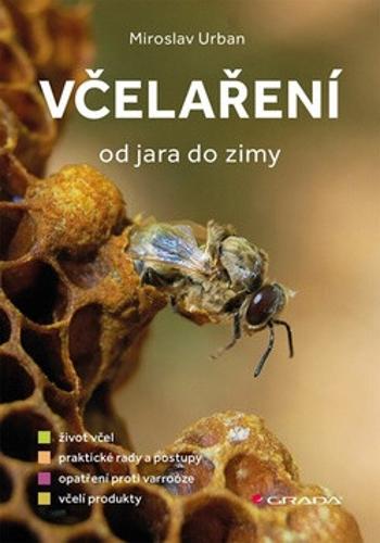 Včelaření od jara do zimy - Miroslav Urban