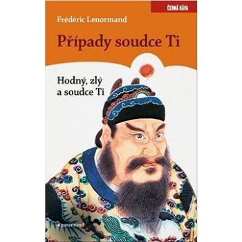 Případy Soudce Ti Hodný, zlý a soudce Ti  (978-80-7407-488-2)