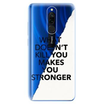 Odolné silikonové pouzdro iSaprio - Makes You Stronger - Xiaomi Redmi 8