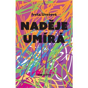 Naděje umírá (978-80-765-0126-3)