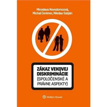 Zákaz vekovej diskriminácie (spoločenské a právne aspekty) (978-80-571-0209-0)