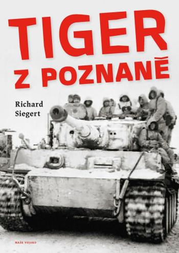 Tiger z Poznaně - Richard Siegert