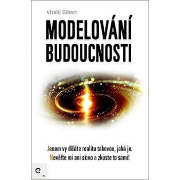 Modelování budoucnosti (978-80-8100-365-3)