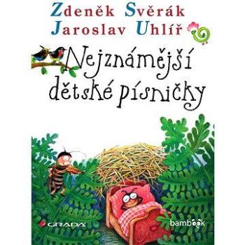 Nejznámější dětské písničky (978-80-247-5743-8)