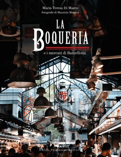 The Boqueria - Maria Teresa di Marco