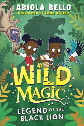 Wild Magic: Legend of the Black Lion - Abiola Bello