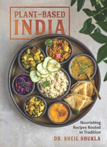 Plant-Based India - Sheil Shukla