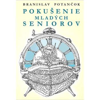 Pokušenie mladých seniorov (978-80-8226-049-9)