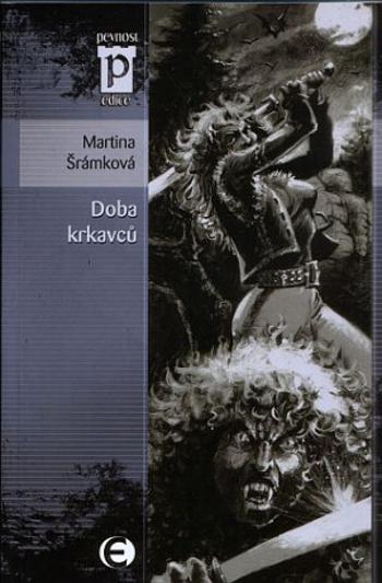 Doba krkavců - Martina Šrámková