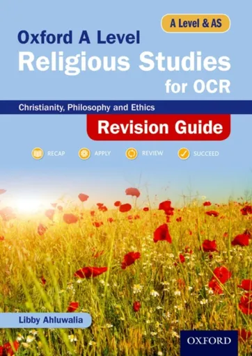 Oxford A Level Religious Studies for OCR Revision Guide - Libby  Ahluwalia