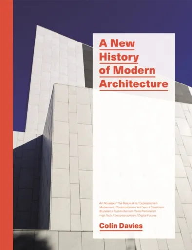 A New History of Modern Architecture - Colin Davies