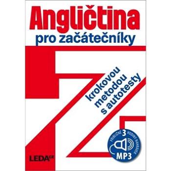 Angličtina pro začátečníky krokovou metodou,3.vyd.+1CD-MP3 (978-80-7335-467-1)