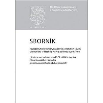 Sborník č. 1 Rozhodnutí okresních, krajských a vrchních soudů uveřejněná (978-80-7552-473-7)