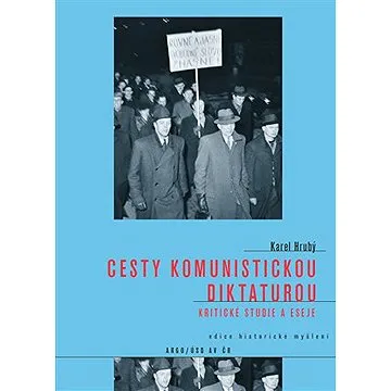 Cesty komunistickou diktaturou (9788025726327)